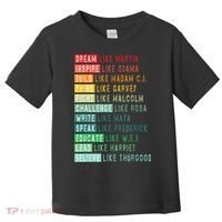 Dream Like Martin Fight Like Malcolm Inspire Like Obama TShirt Toddler T-Shirt thumb 0