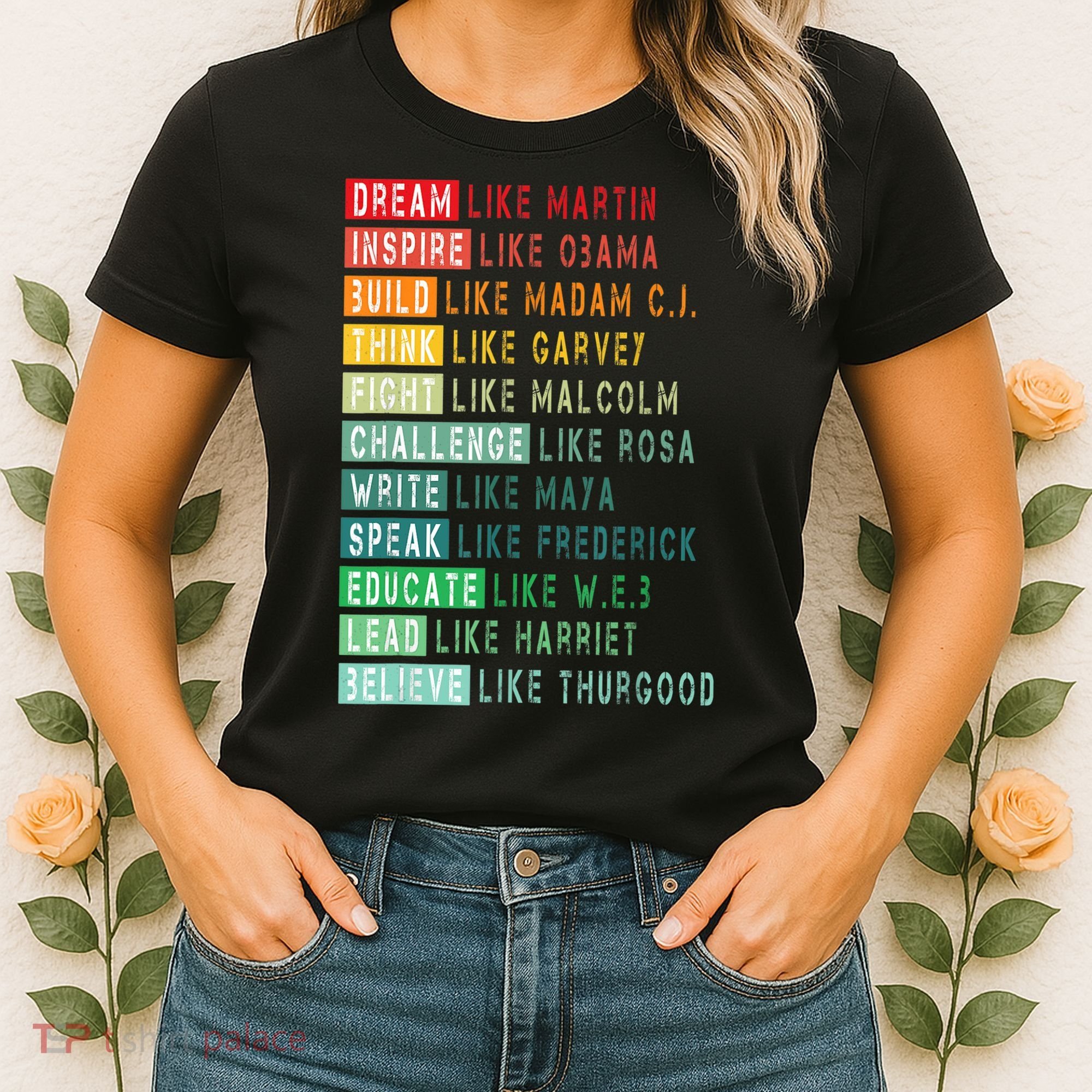 Dream Like Martin Fight Like Malcolm Inspire Like Obama TShirt Women's T-Shirt