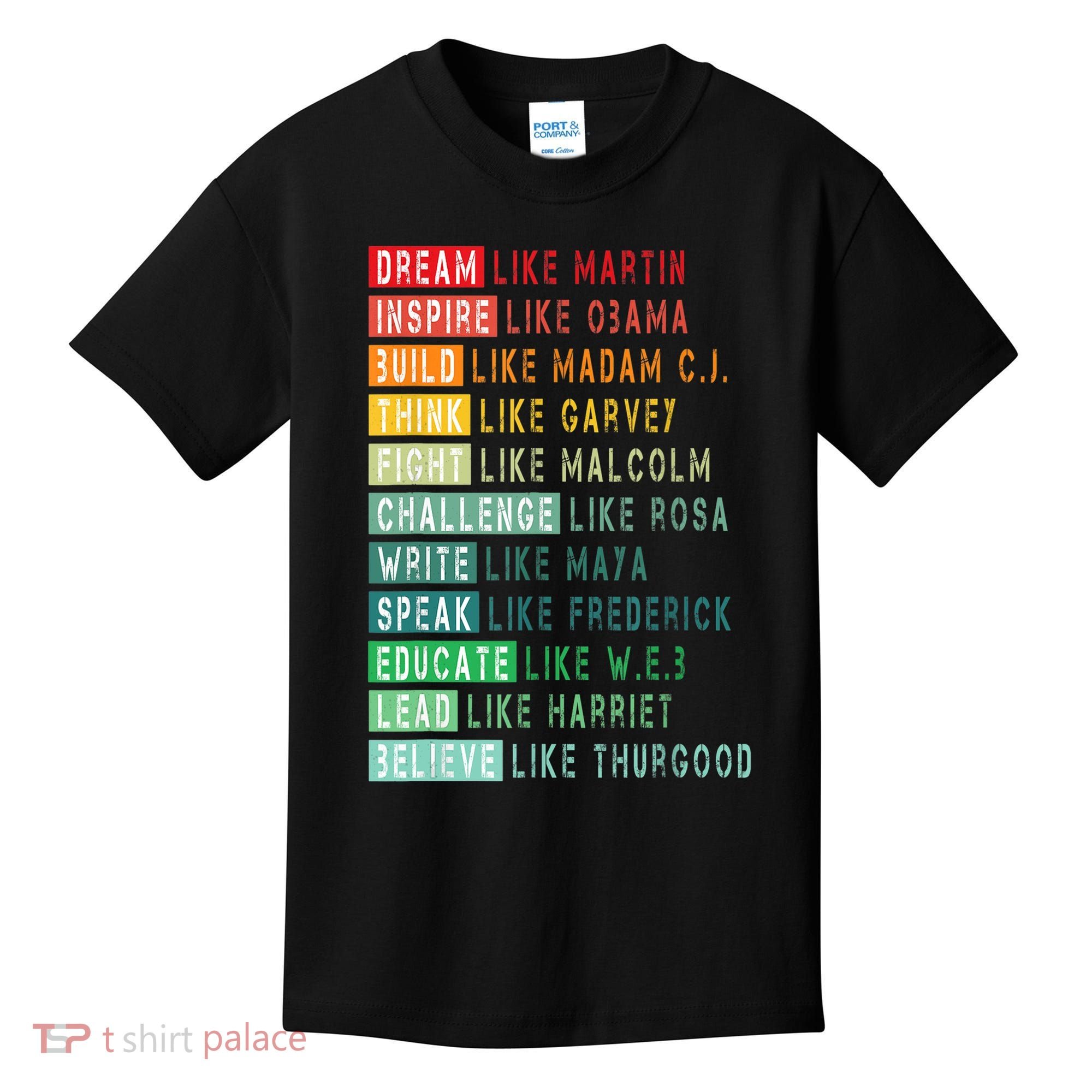 Dream Like Martin Fight Like Malcolm Inspire Like Obama TShirt Kids T-Shirt