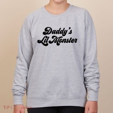 DaddyS Lil Monster Women's Sweatshirt