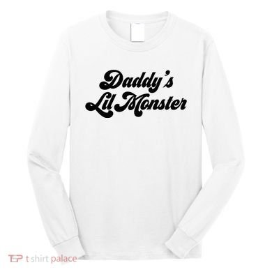 DaddyS Lil Monster Long Sleeve Shirt