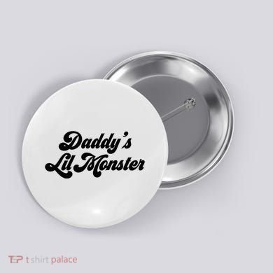 DaddyS Lil Monster Button
