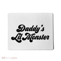 DaddyS Lil Monster Mousepad thumb 0