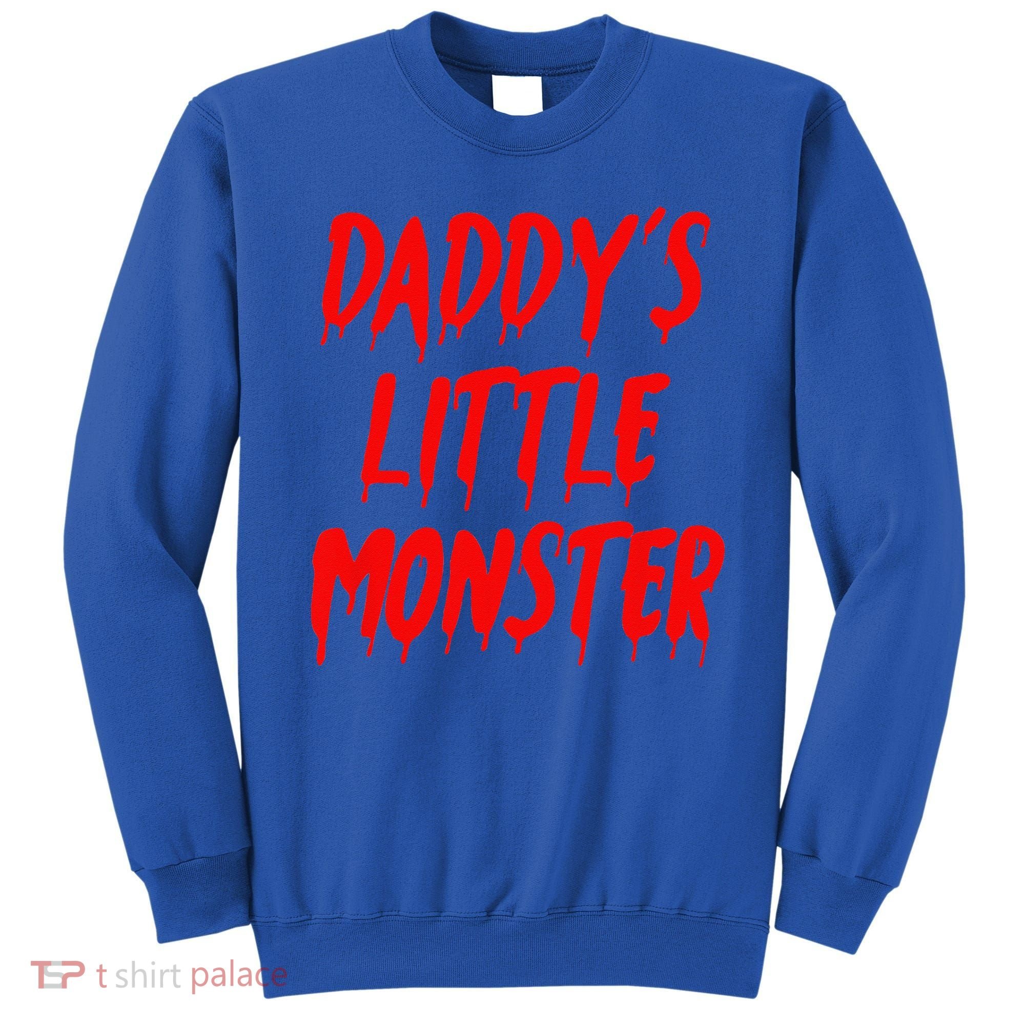 Daddys Little Monster Halloween Blood Red Sweatshirt