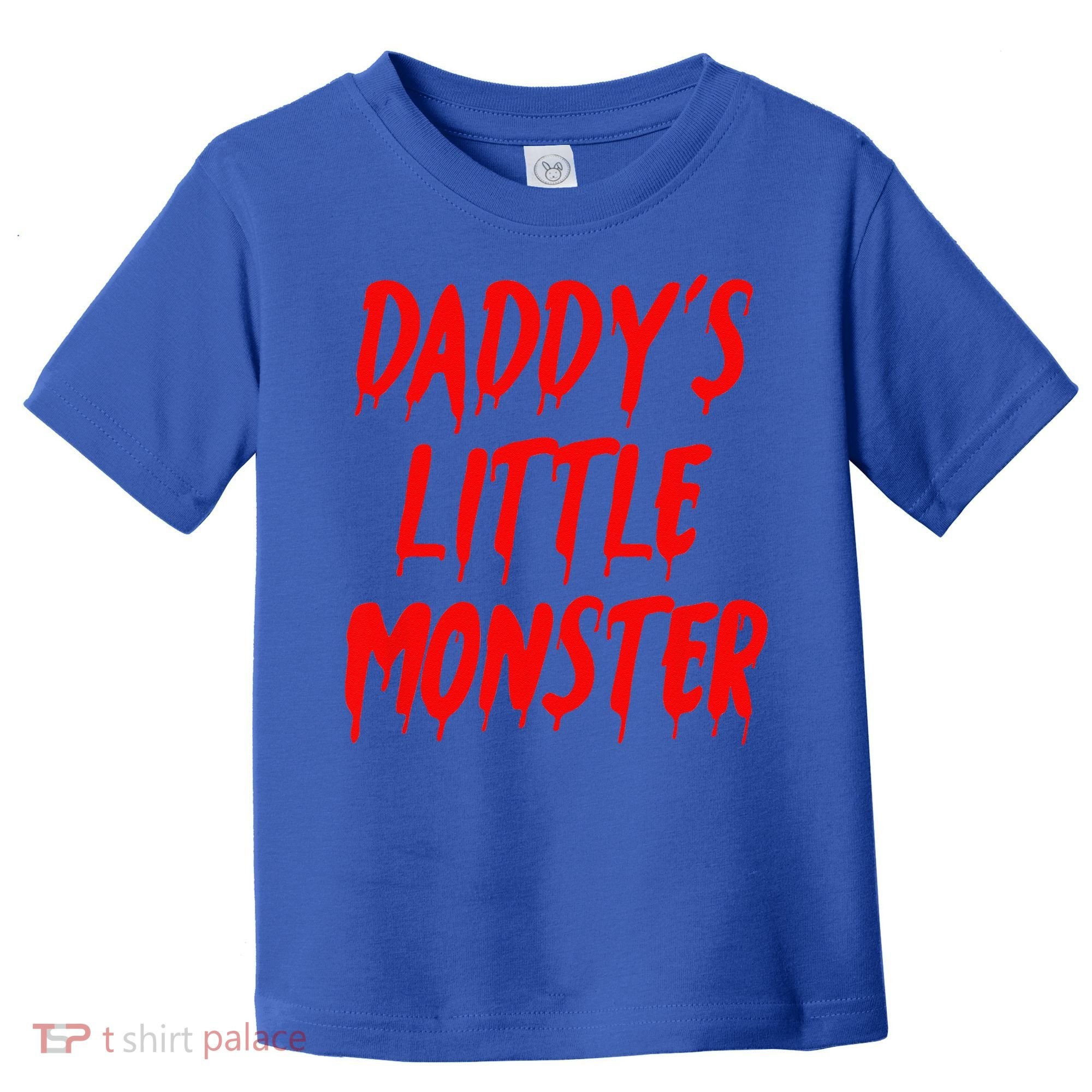 Daddys Little Monster Halloween Blood Red Toddler T-Shirt
