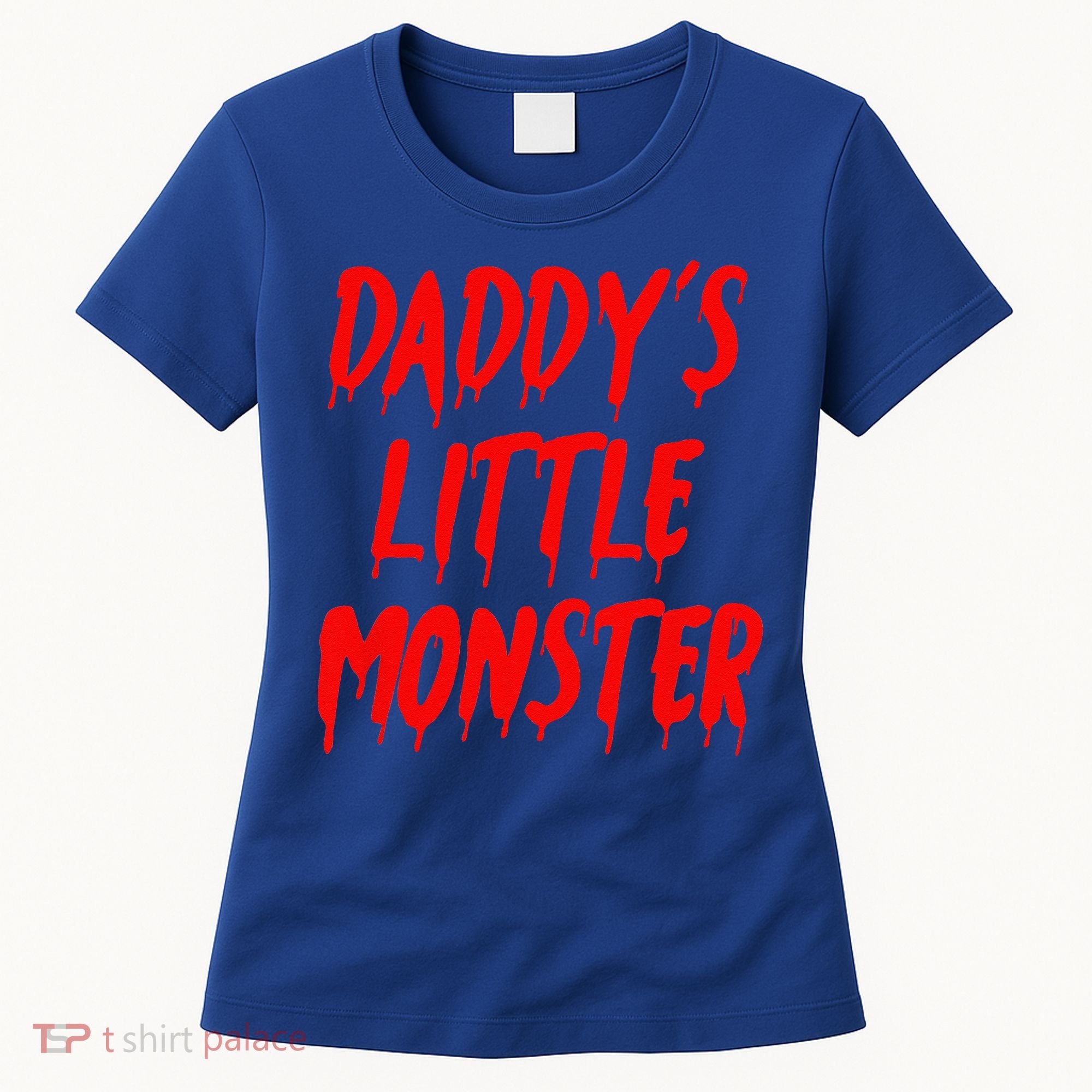 Daddys Little Monster Halloween Blood Red Women's T-Shirt
