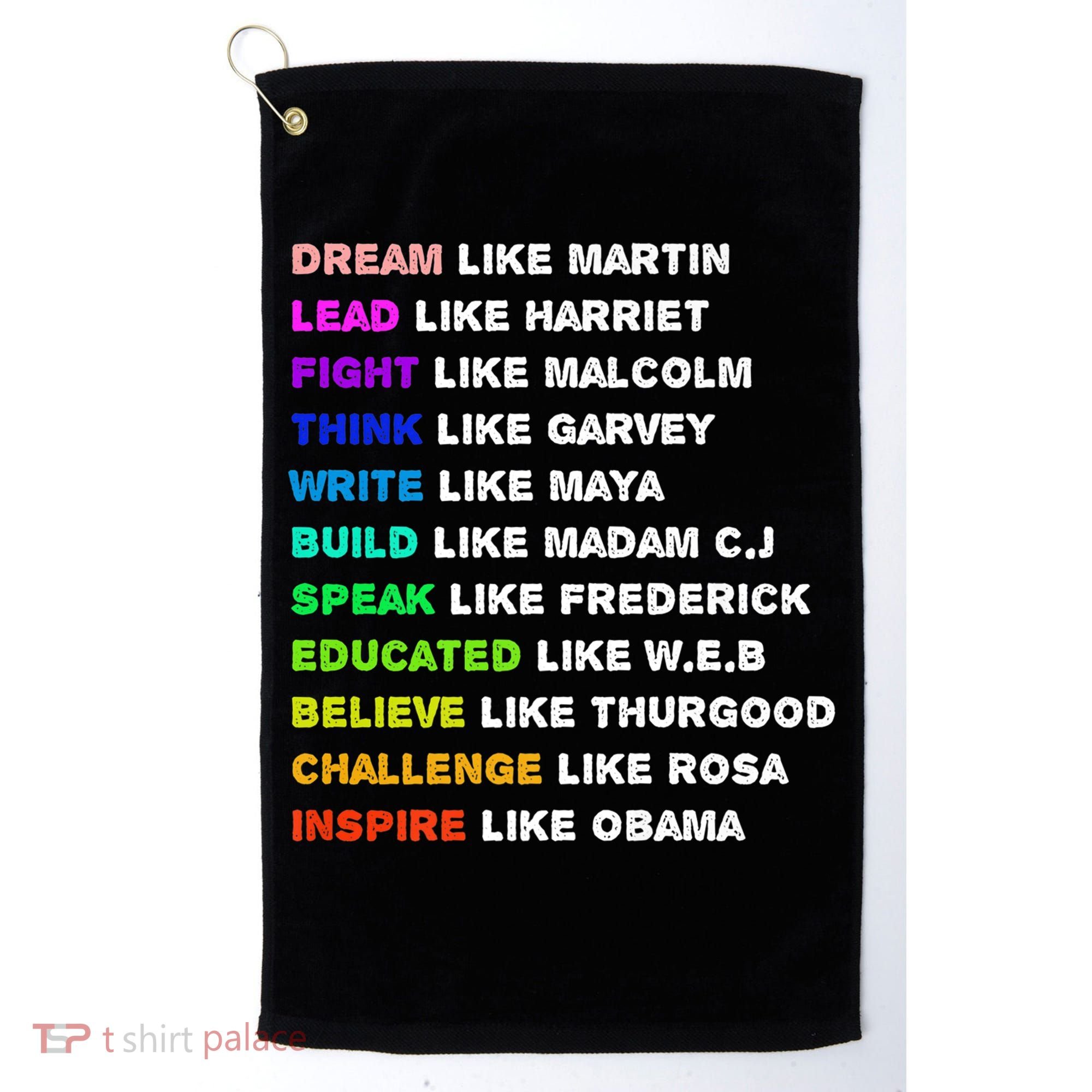 Dream Like Martin Lead Like Harriet Black History Gift Cute Gift Golf Towel