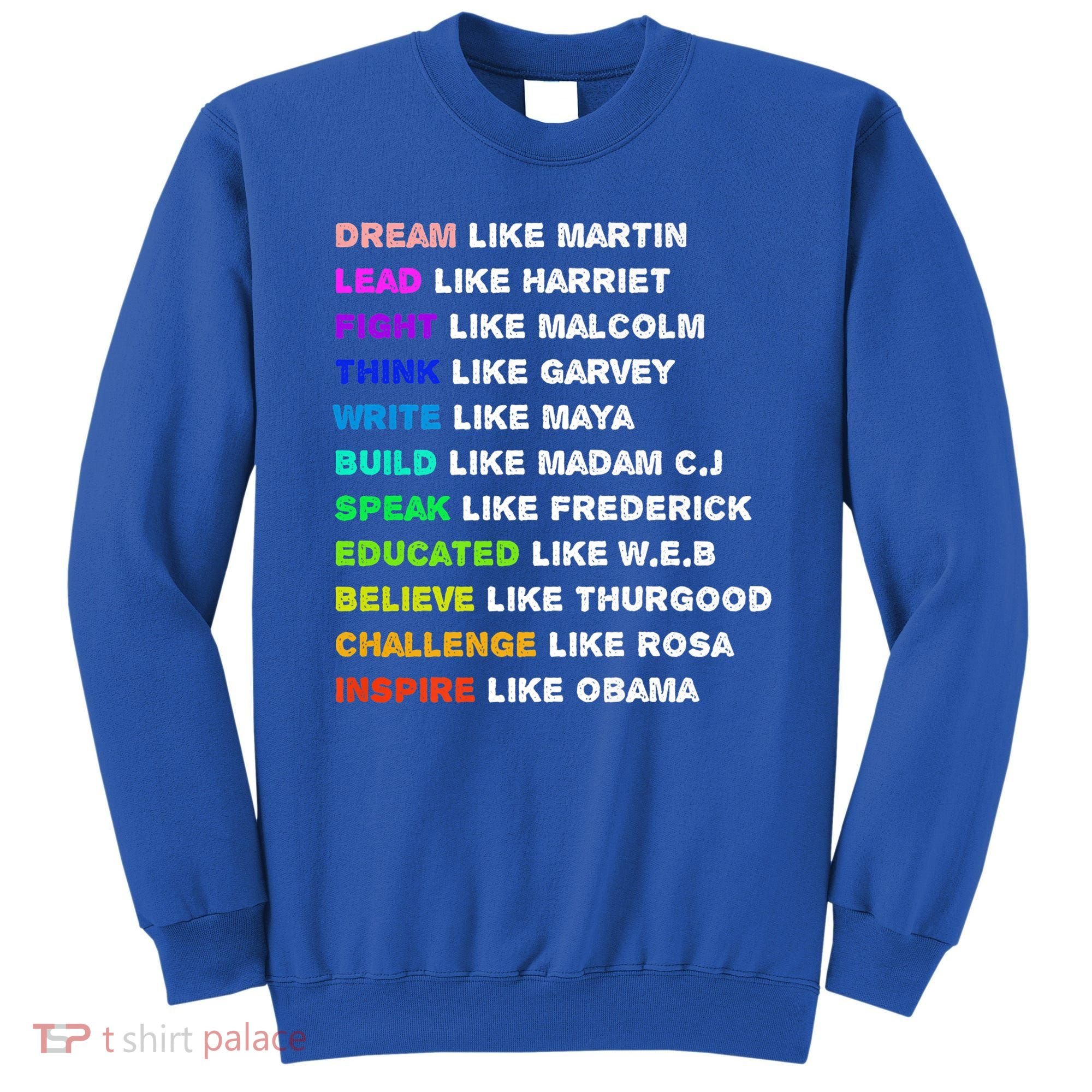 Dream Like Martin Lead Like Harriet Black History Gift Cute Gift Sweatshirt
