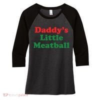 Daddy Little Meatball Italian Ironic Funny Meme Women's Tri-Blend 3/4-Sleeve Raglan Shirt thumb 0