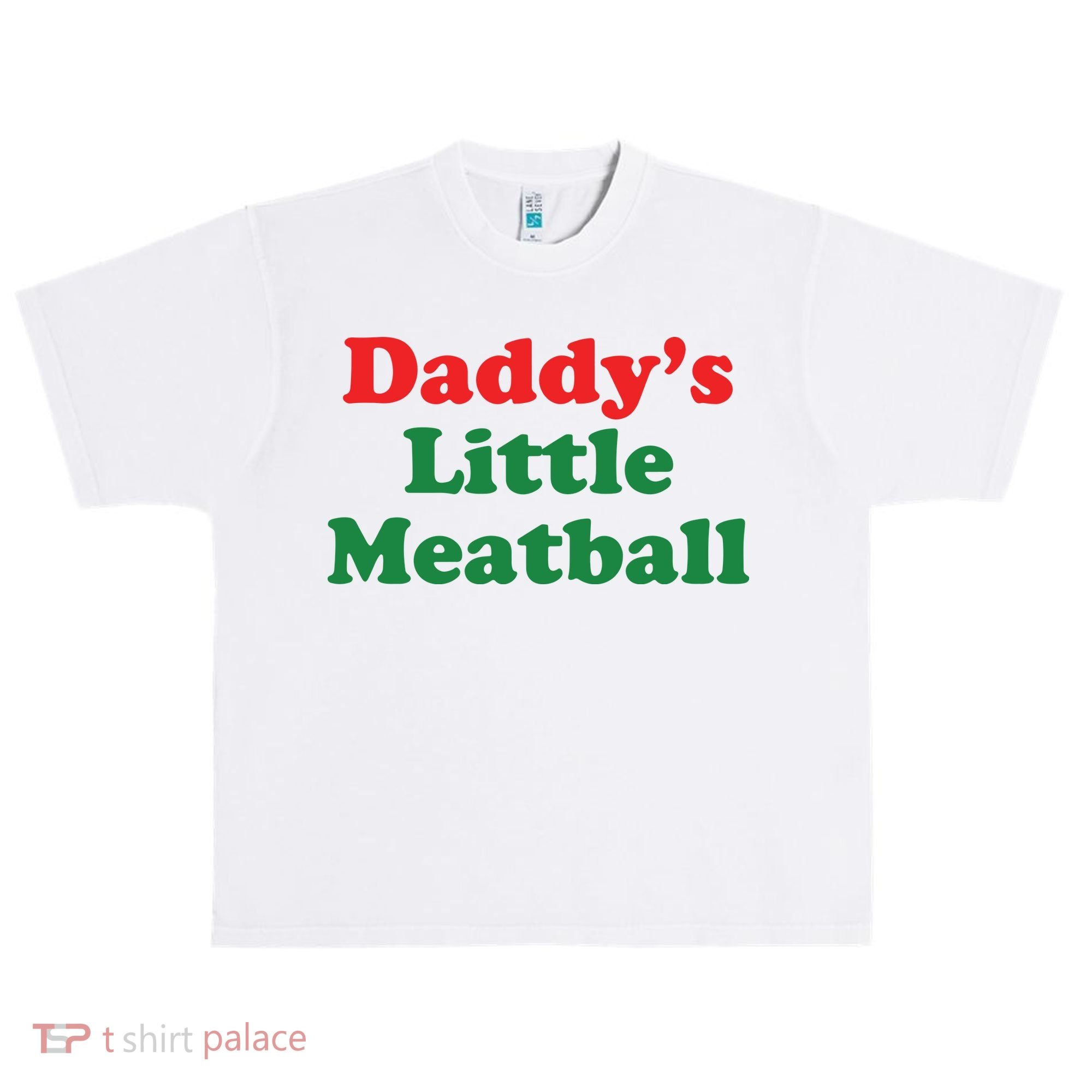 Daddy Little Meatball Italian Ironic Funny Meme Urban Oversized Heavyweight T-Shirt