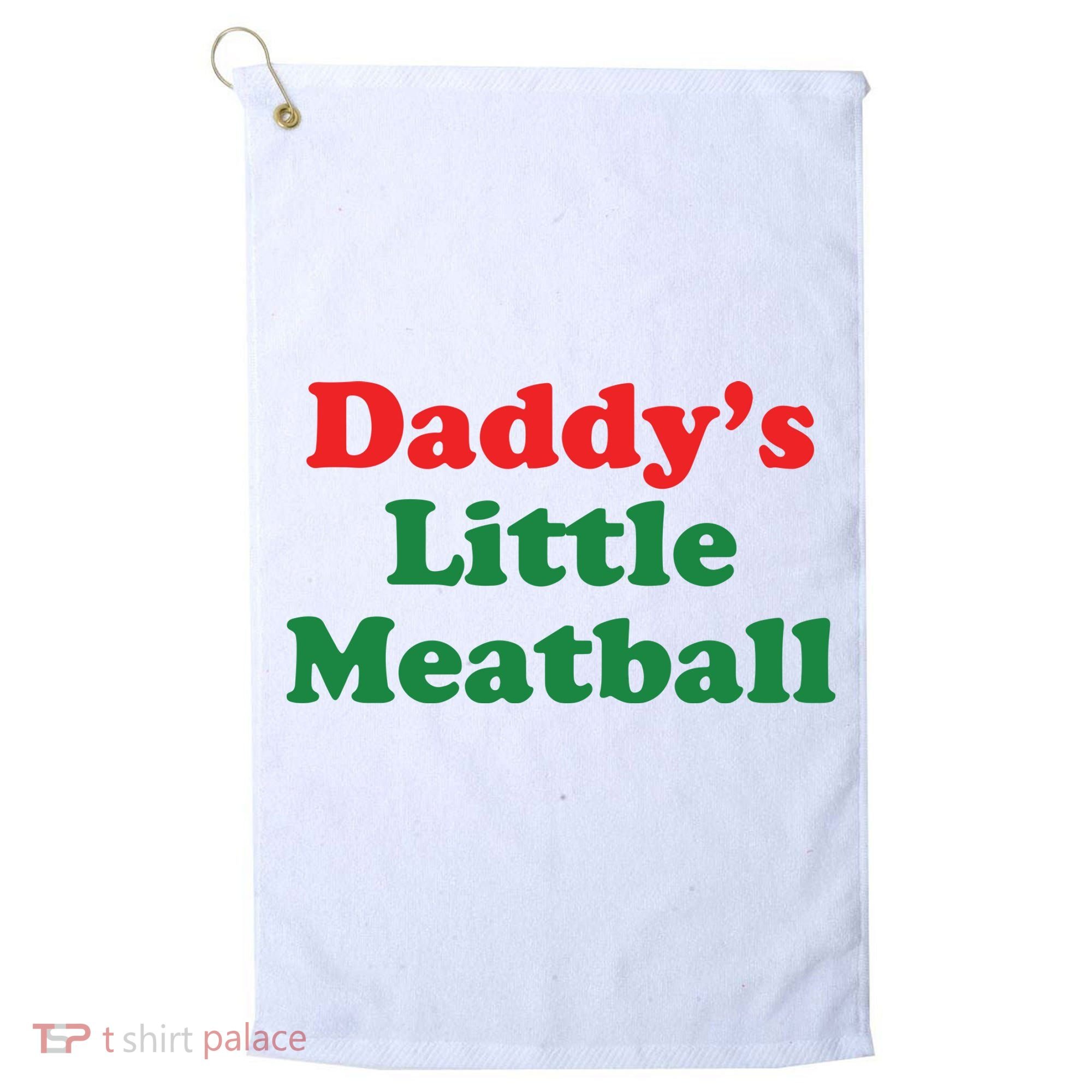 Daddy Little Meatball Italian Ironic Funny Meme Golf Towel