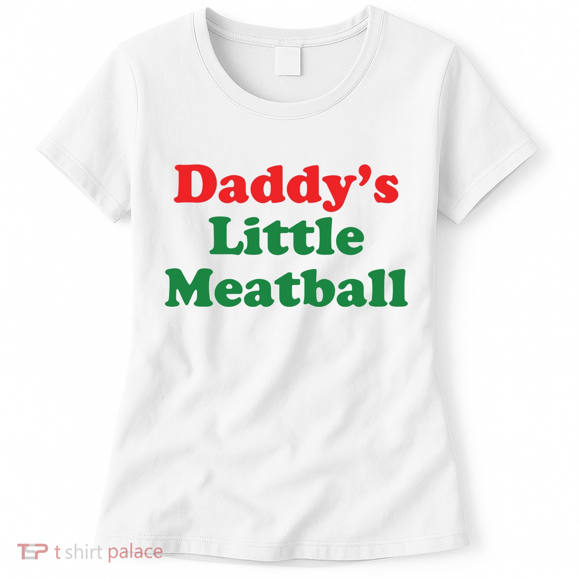 Daddy Little Meatball Italian Ironic Funny Meme Women's T-Shirt