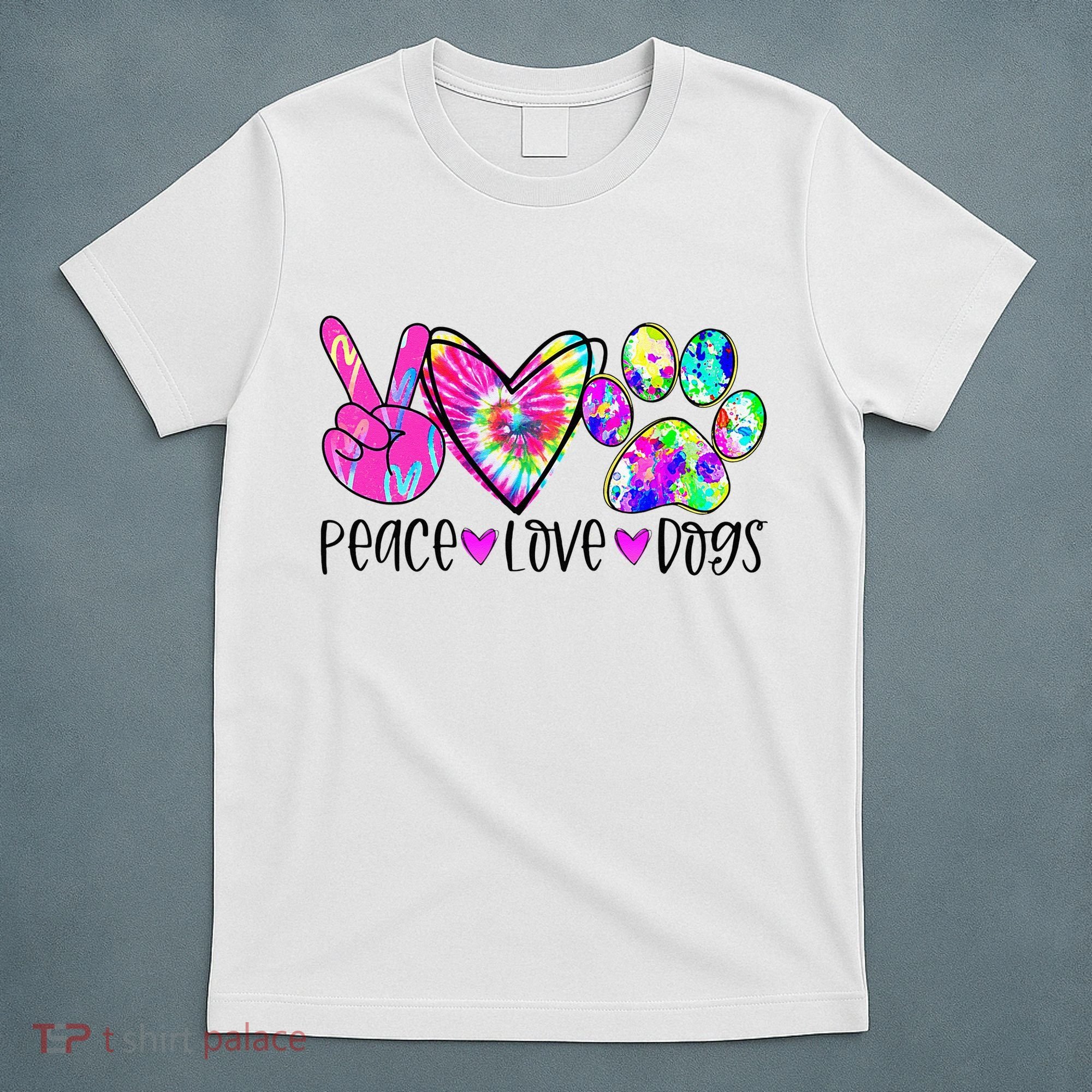 Dog Lover Peace Love Dogs Tie Dye Rescue Puppy Gifts T-Shirt