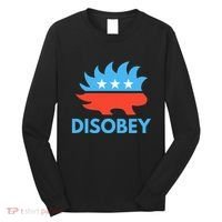 Disobey Libertarian Porcupine Resist Tyranny Gift Long Sleeve Shirt thumb 0