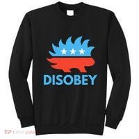 Disobey Libertarian Porcupine Resist Tyranny Gift Sweatshirt thumb 0