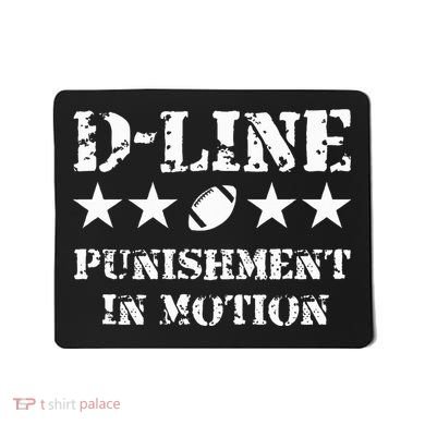 D Line Punishment In Motion Football Defensive Lineman Mousepad