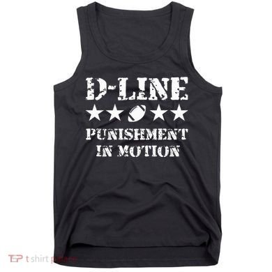 D Line Punishment In Motion Football Defensive Lineman Tank Top
