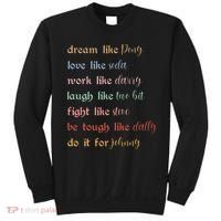 Dream Like Pony Love Like Soda Work Like Darry Laugh Like Two Bit Sweatshirt thumb 0