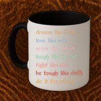 Dream Like Pony Love Like Soda Work Like Darry Laugh Like Two Bit Coffee Mug thumb 2