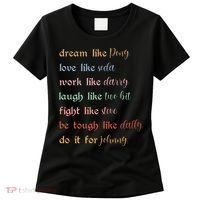 Dream Like Pony Love Like Soda Work Like Darry Laugh Like Two Bit Women's T-Shirt thumb 0