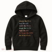 Dream Like Pony Love Like Soda Work Like Darry Laugh Like Two Bit Kids Hoodie thumb 0