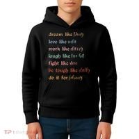 Dream Like Pony Love Like Soda Work Like Darry Laugh Like Two Bit Kids Hoodie thumb 4