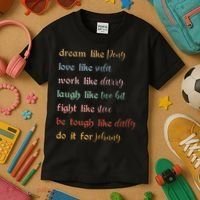 Dream Like Pony Love Like Soda Work Like Darry Laugh Like Two Bit Kids T-Shirt thumb 3