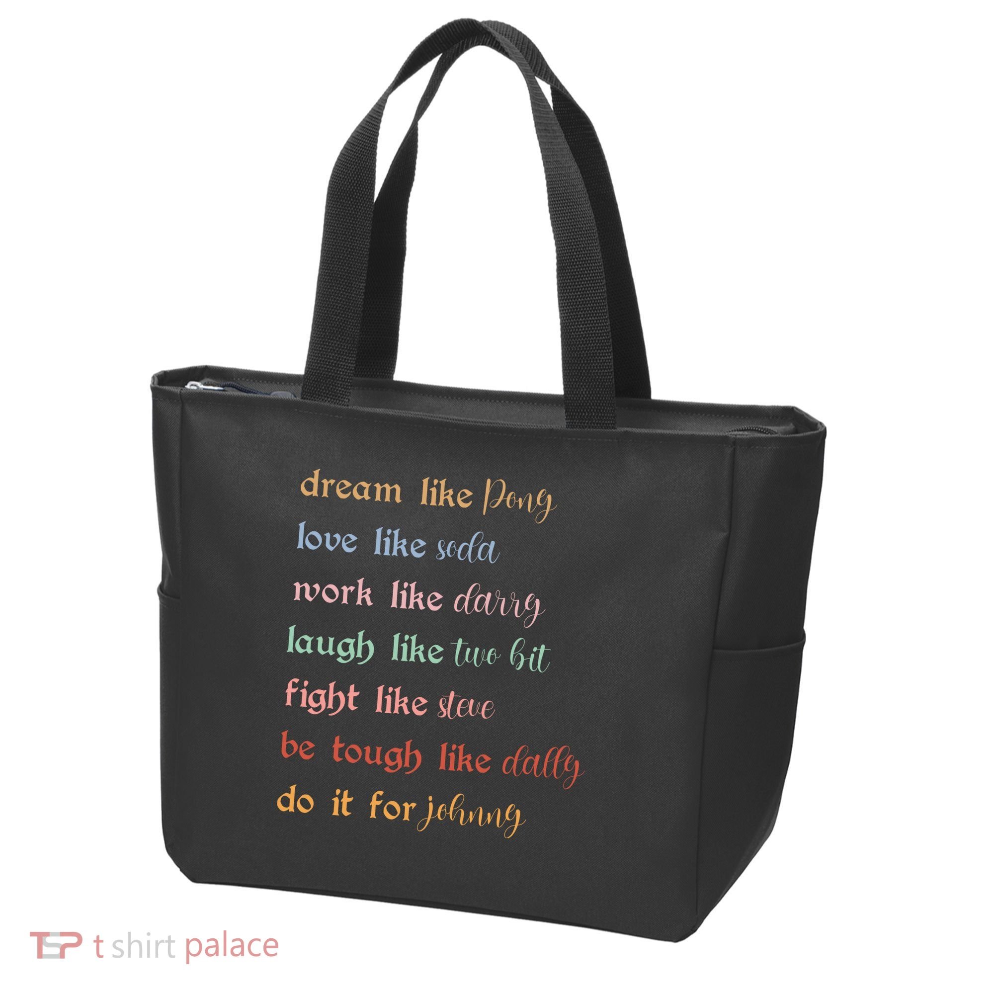 Dream Like Pony Love Like Soda Work Like Darry Laugh Like Two Bit Tote Bag