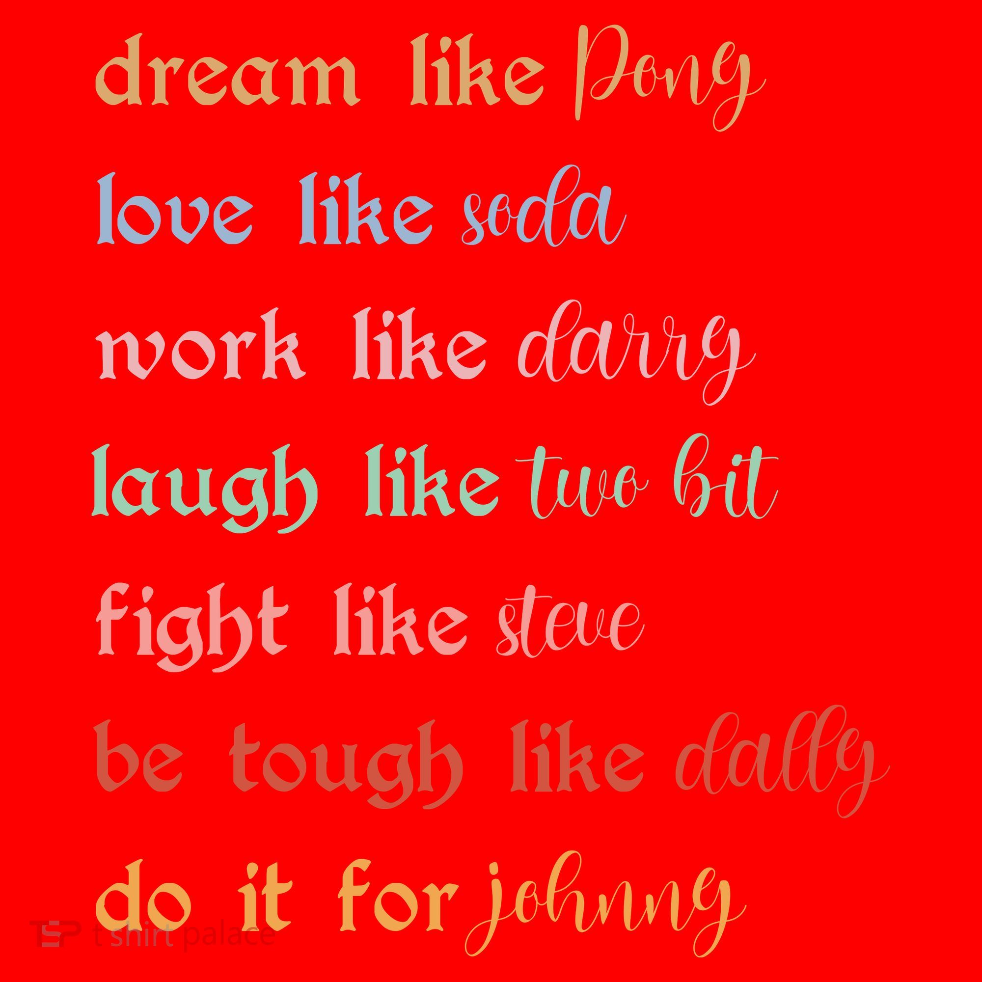 Dream Like Pony Love Like Soda Work Like Darry Laugh Like Two Bit Santa Hat