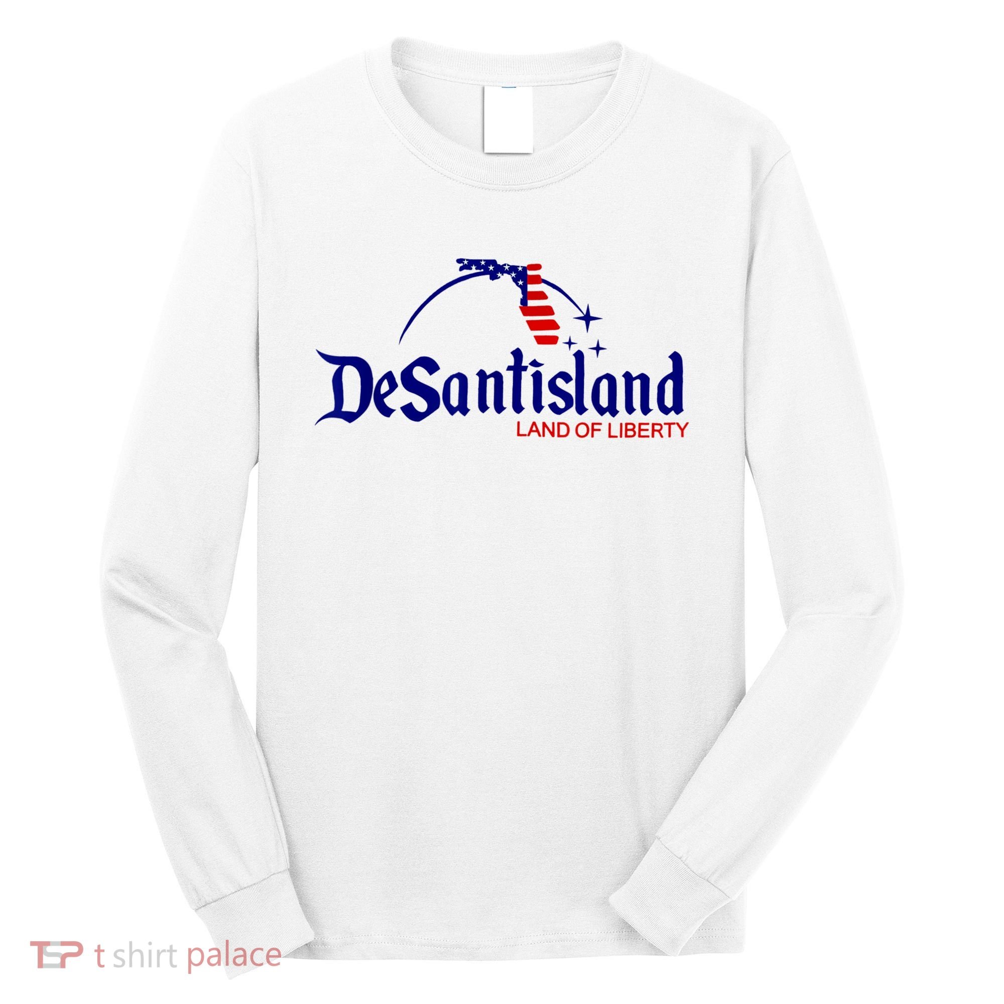 DeSantisLand Land State Of Liberty Florida Map Patriotic Long Sleeve Shirt