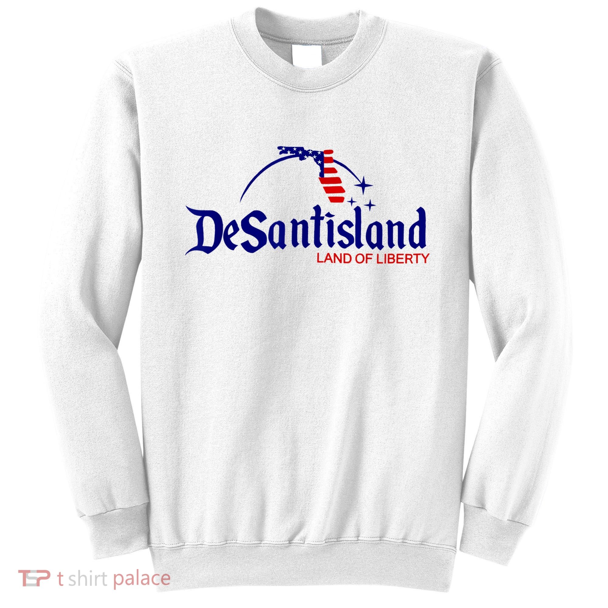 DeSantisLand Land State Of Liberty Florida Map Patriotic Sweatshirt