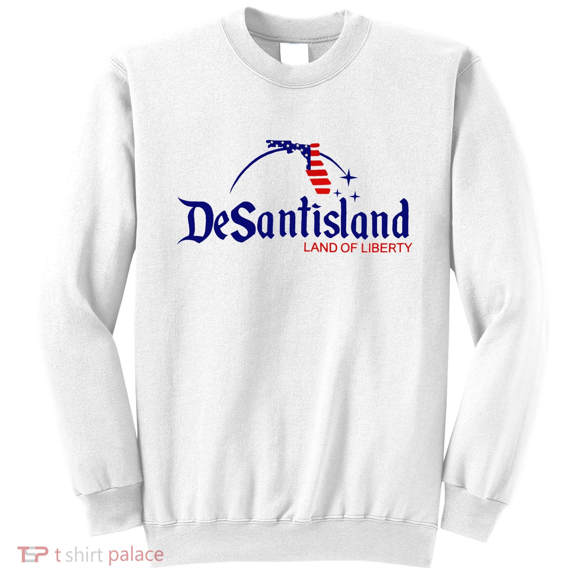 DeSantisLand Land State of Liberty Florida Map Patriotic Sweatshirt