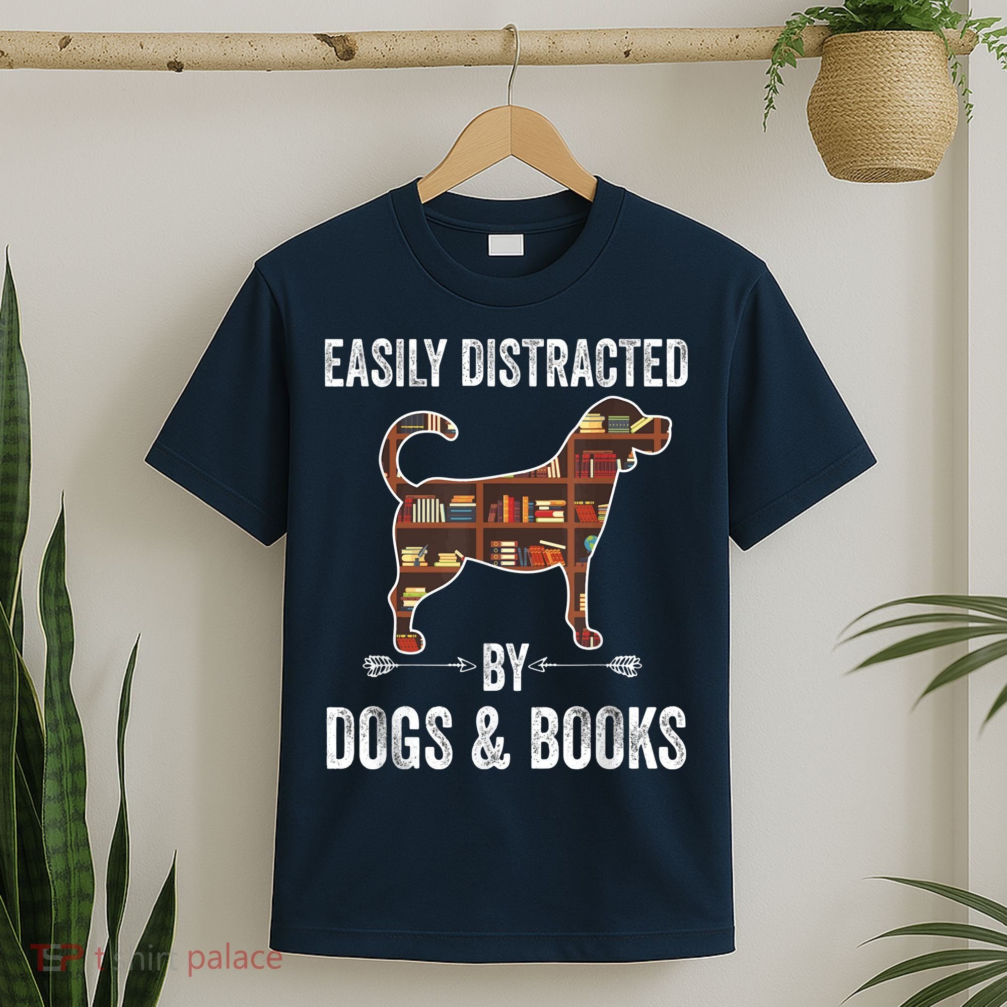 Dog Lover Shirt Easily Distracted Dogs Books Funny Dog Lover T-Shirt