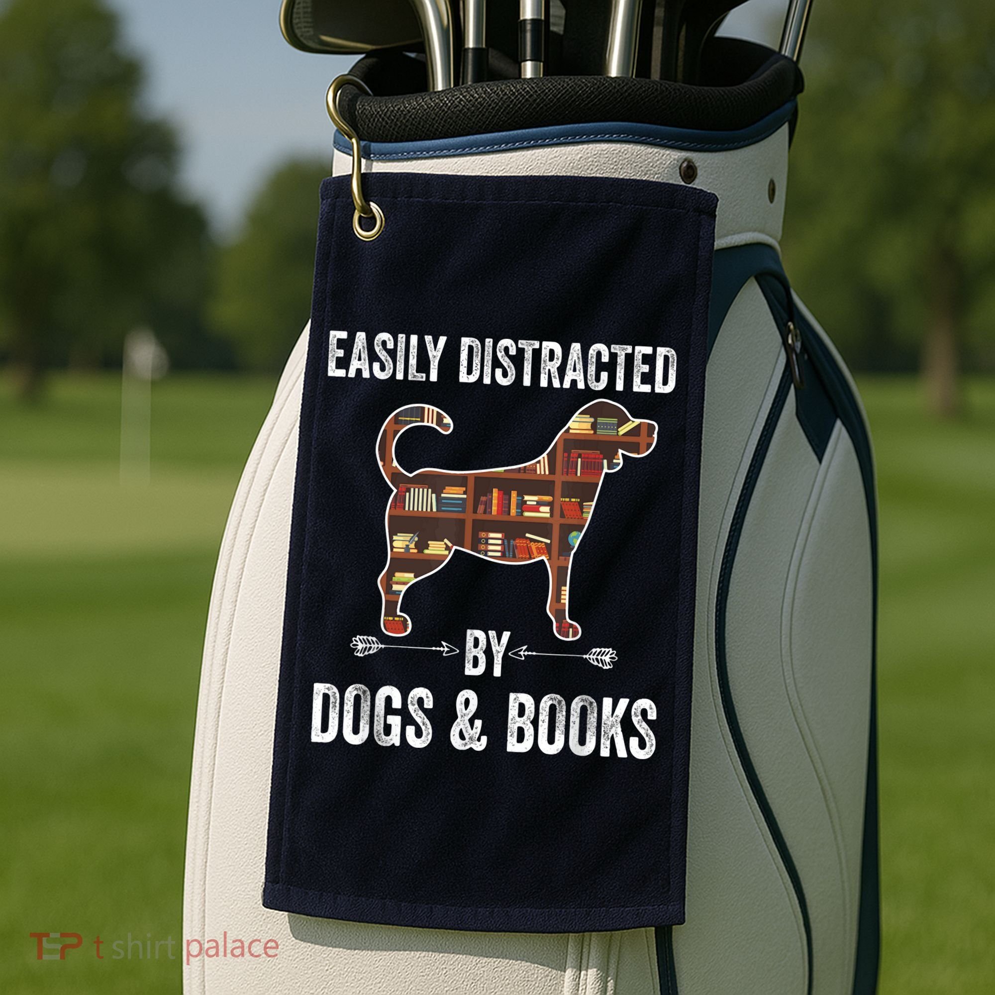 Dog Lover Shirt Easily Distracted Dogs Books Funny Dog Lover Golf Towel