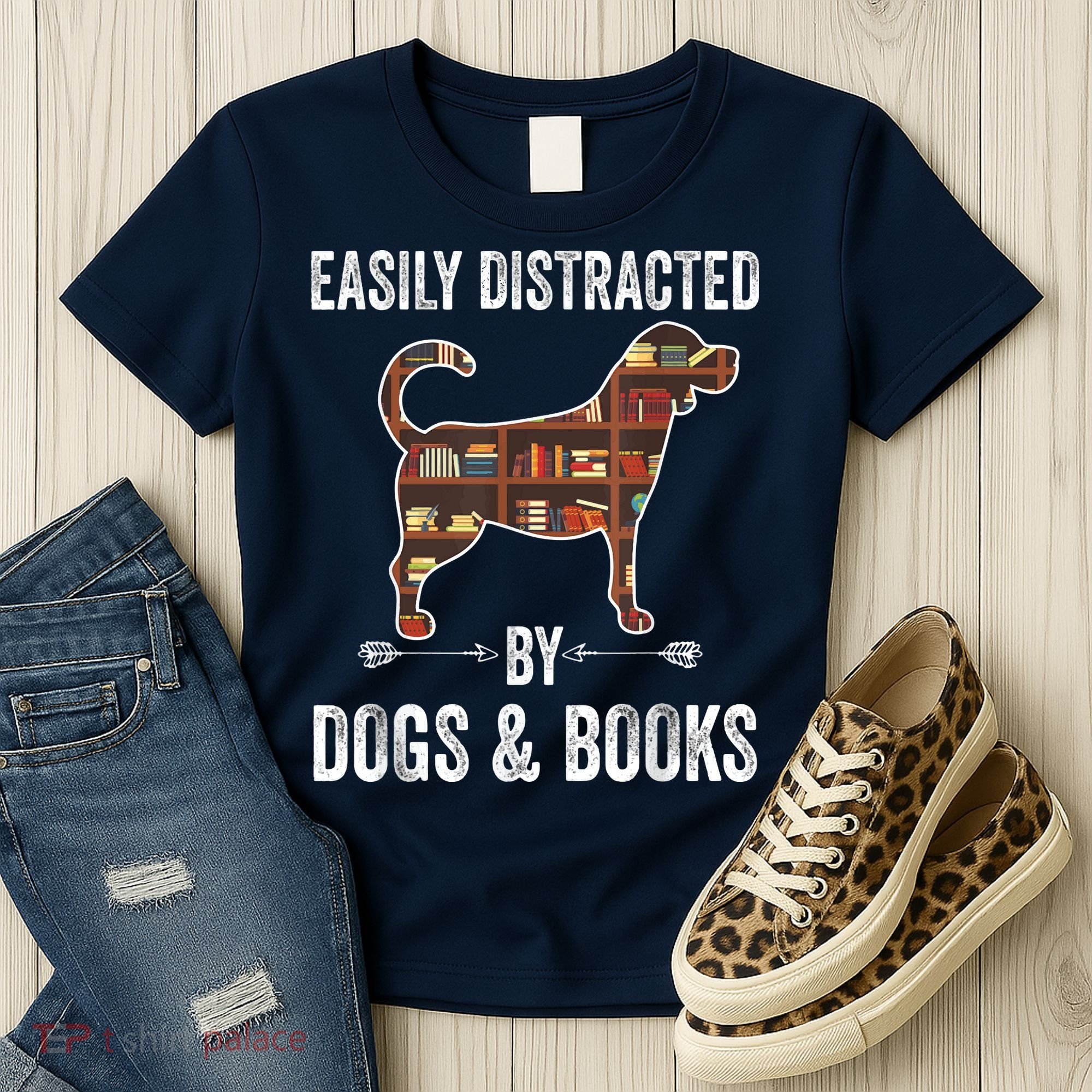 Dog Lover Shirt Easily Distracted Dogs Books Funny Dog Lover Women's T-Shirt