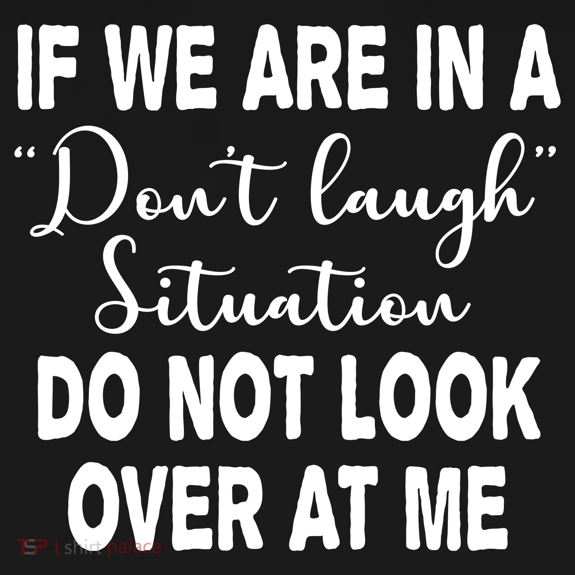 Don't Laugh Situation Do Not Look At Me Funny Coaster