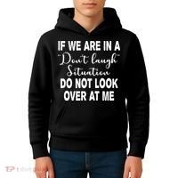 Don't Laugh Situation Do Not Look At Me Funny Kids Hoodie thumb 4