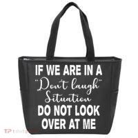 Don't Laugh Situation Do Not Look At Me Funny Tote Bag thumb 0