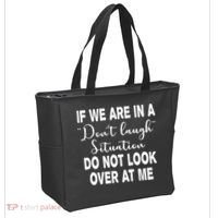 Don't Laugh Situation Do Not Look At Me Funny Tote Bag thumb 2