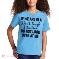 Don't Laugh Situation Do Not Look At Me Funny Kids T-Shirt thumb 2