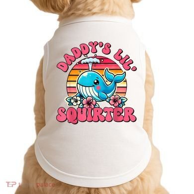 DaddyS Lil Squirter Funny Inappropriate Embarrassing Women Doggie Tank