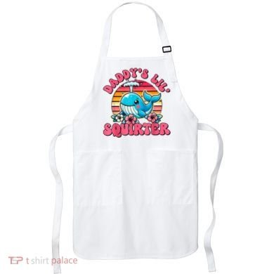 DaddyS Lil Squirter Funny Inappropriate Embarrassing Women Apron