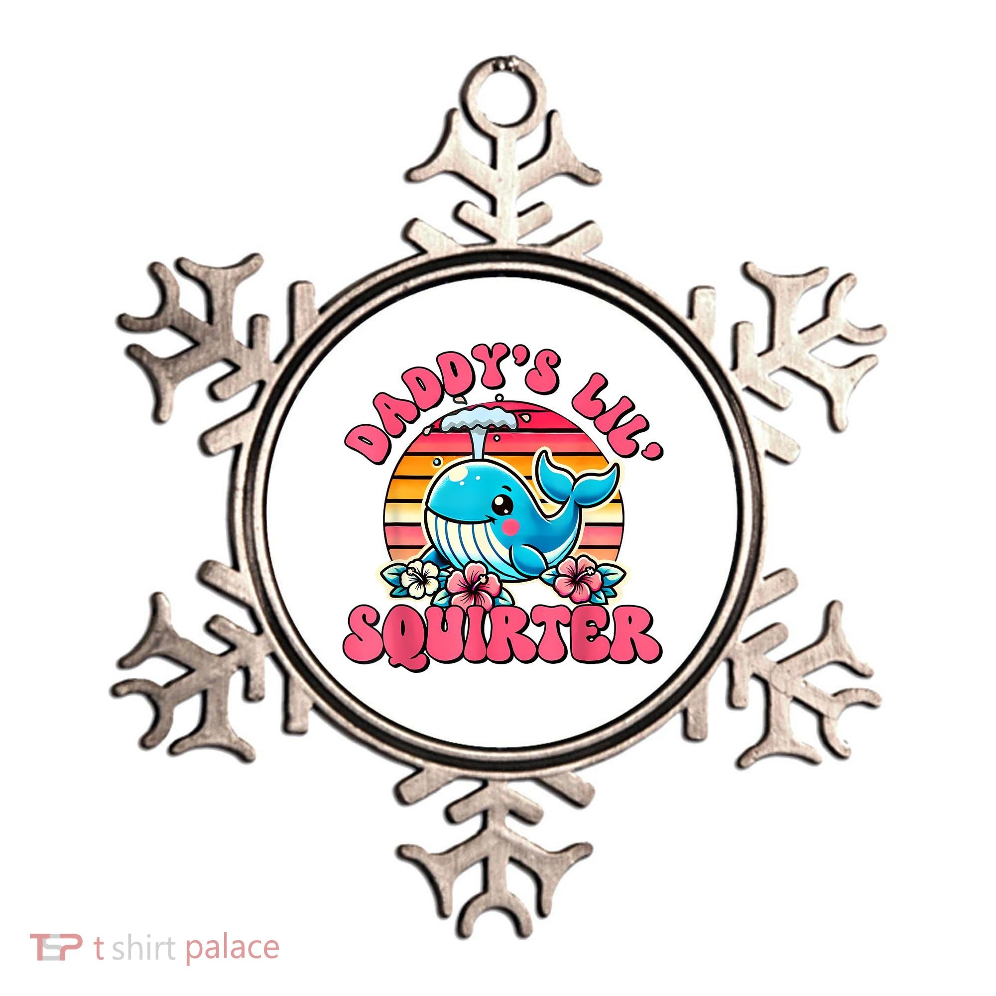 DaddyS Lil Squirter Funny Inappropriate Embarrassing Women Ornament