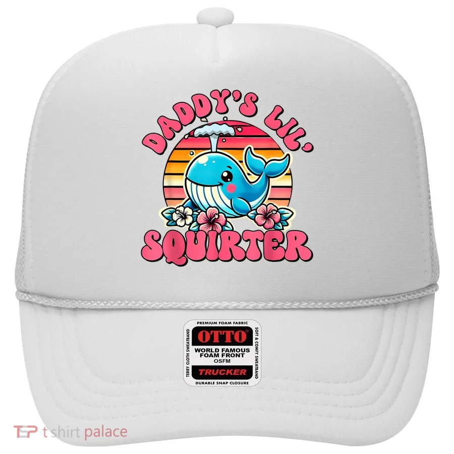 DaddyS Lil Squirter Funny Inappropriate Embarrassing Women Hat