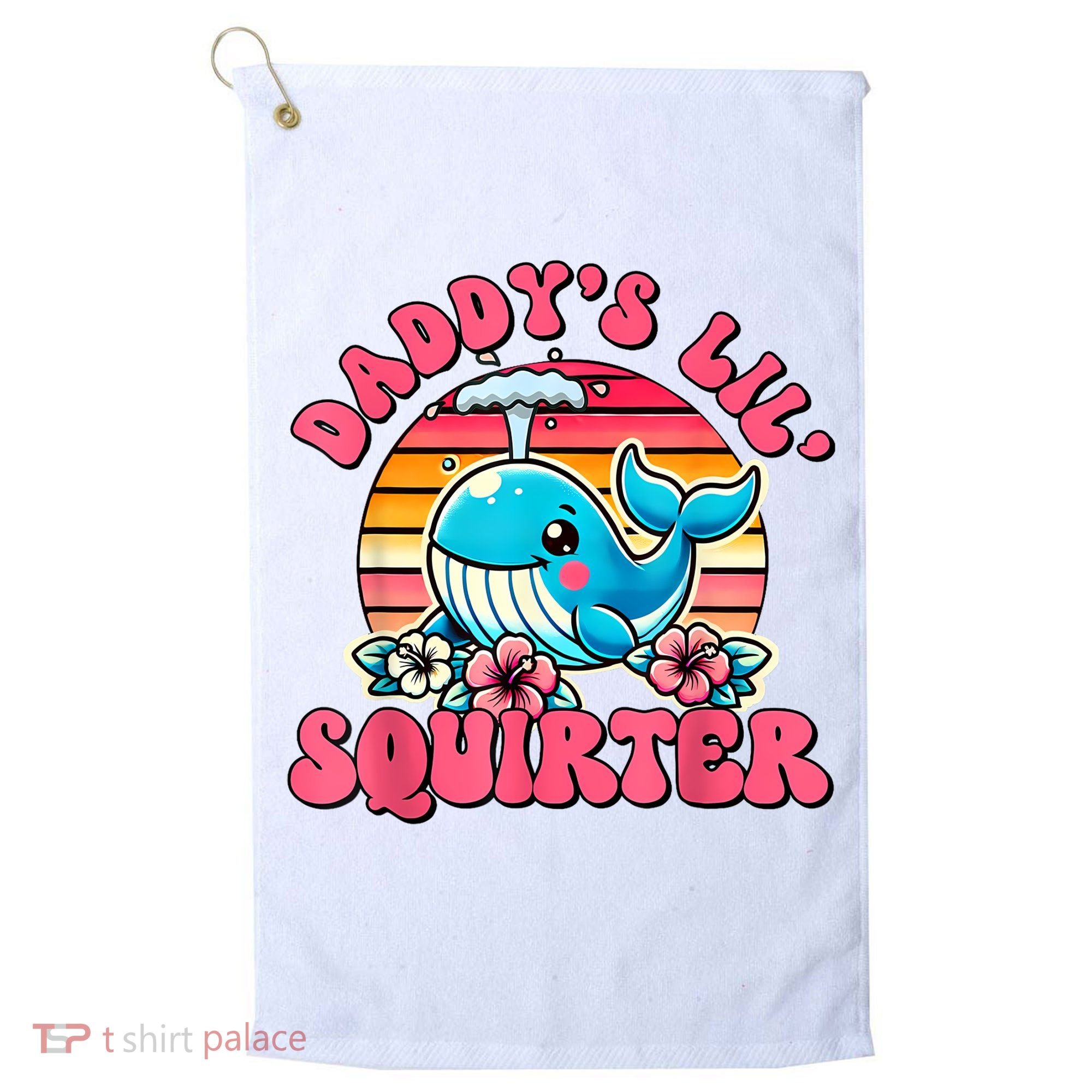 DaddyS Lil Squirter Funny Inappropriate Embarrassing Women Golf Towel