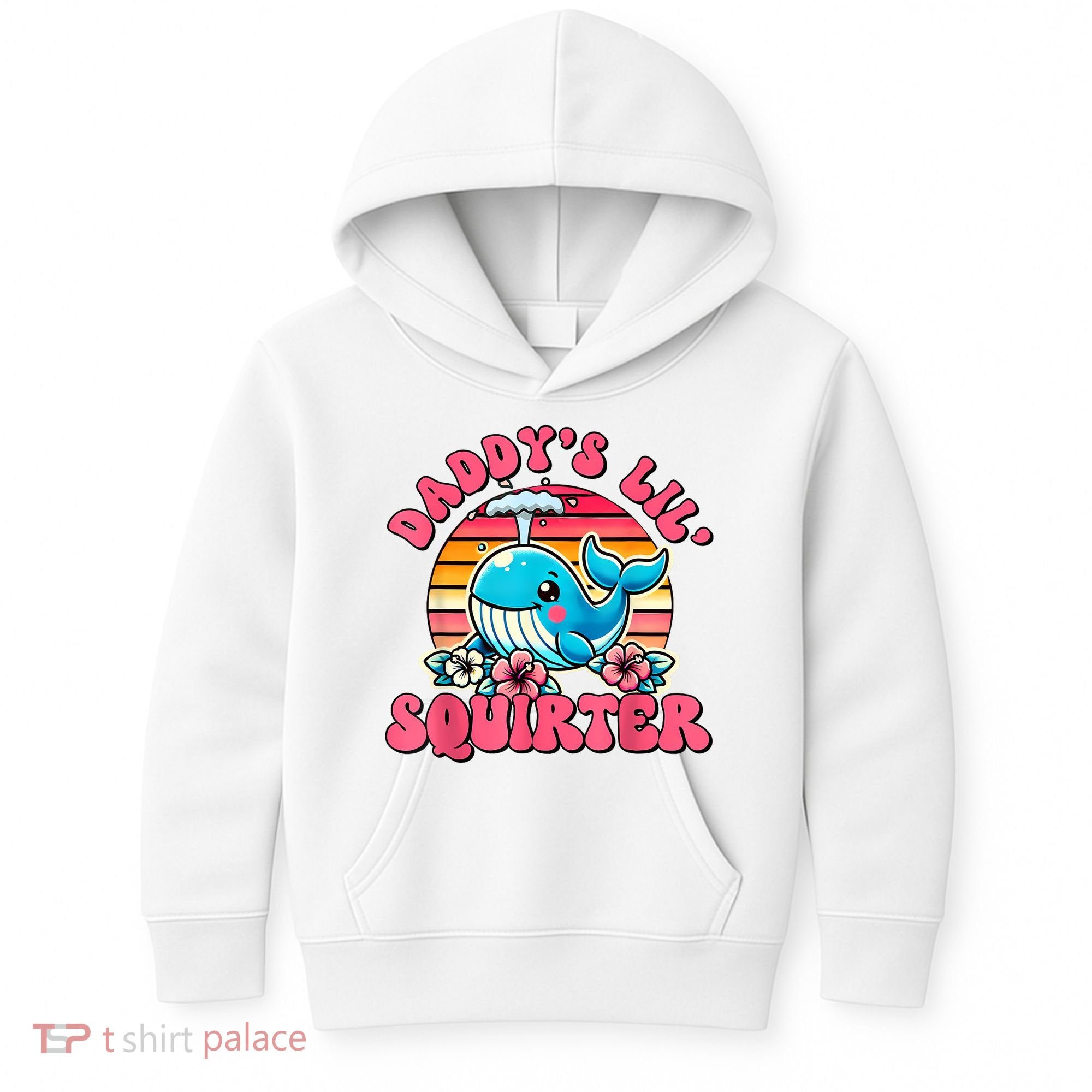 DaddyS Lil Squirter Funny Inappropriate Embarrassing Women Kids Hoodie