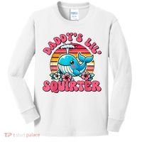 DaddyS Lil Squirter Funny Inappropriate Embarrassing Women Kids Long Sleeve Shirt thumb 0