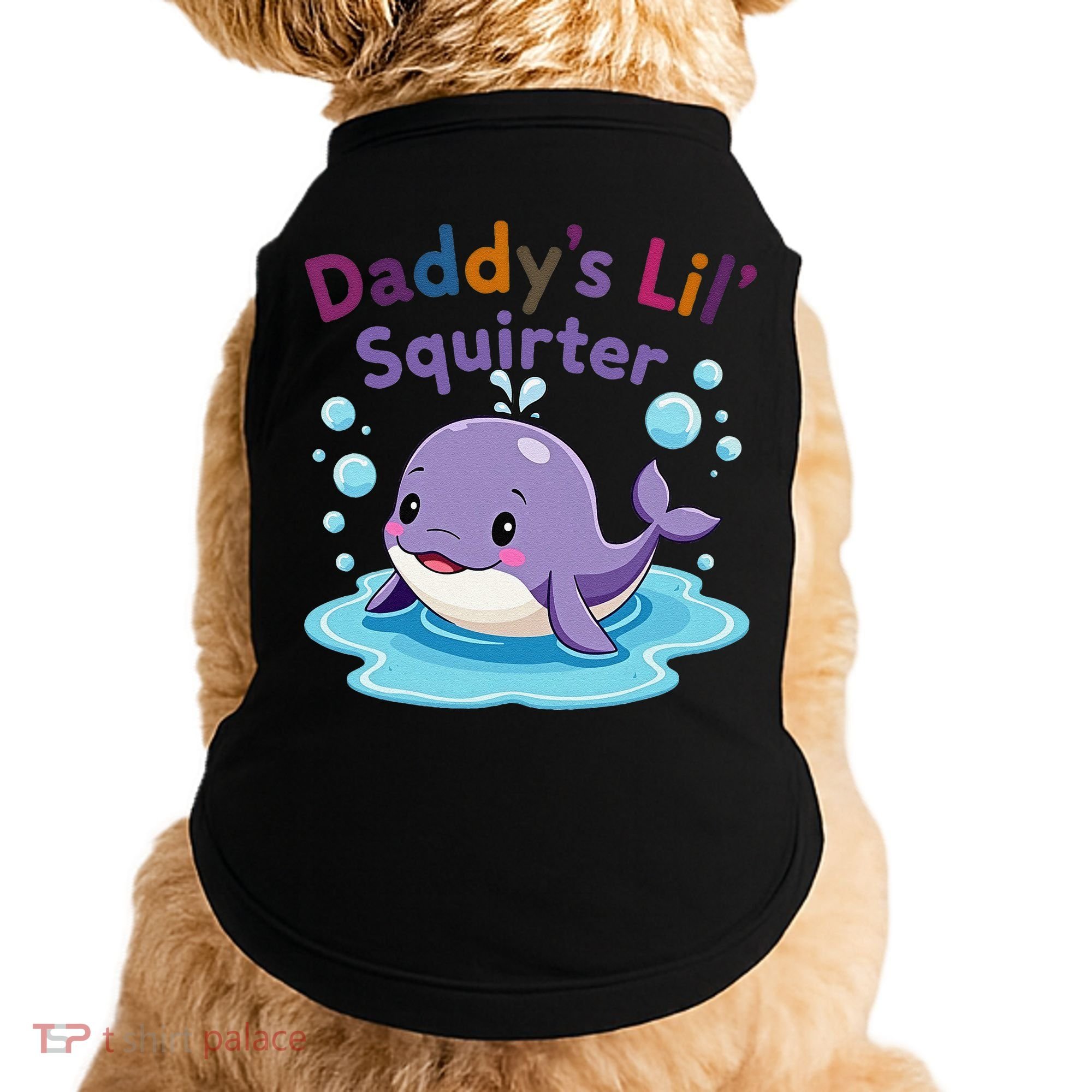 DaddyS Lil Squirter Inappropriate Funny Embarrassing Women Doggie Tank