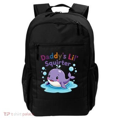 DaddyS Lil Squirter Inappropriate Funny Embarrassing Women Backpack
