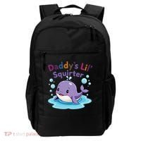 DaddyS Lil Squirter Inappropriate Funny Embarrassing Women Backpack thumb 0